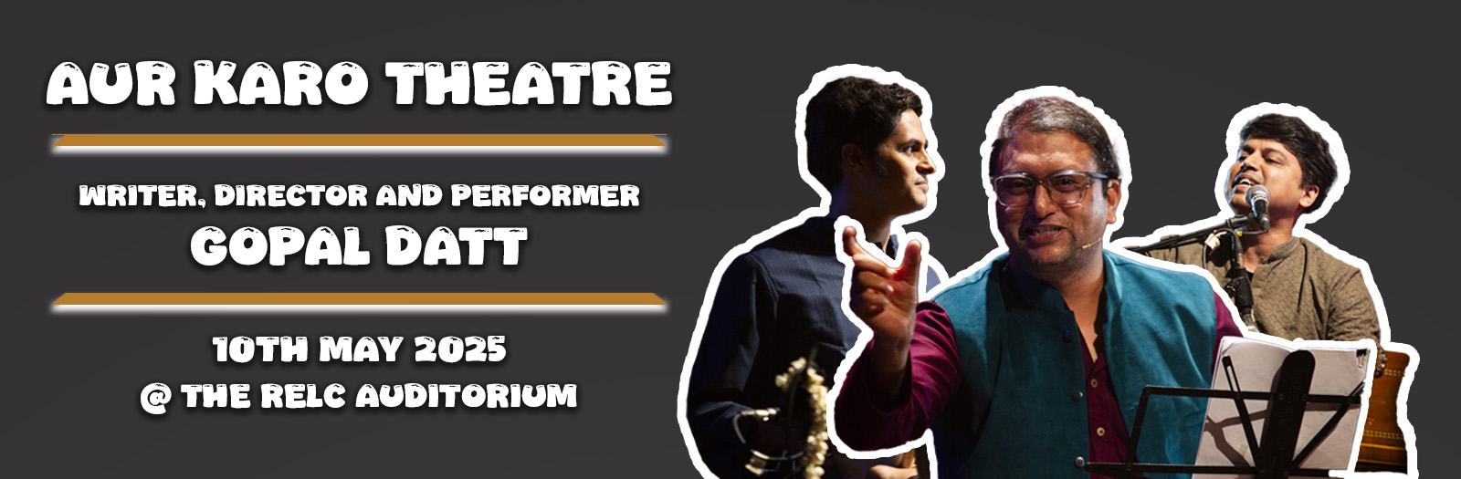 Aur karo Theater in Singapore